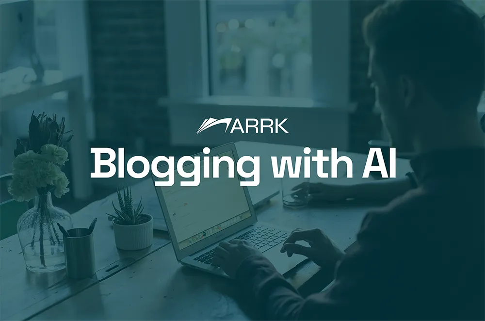AI Blogs - Blogging with AI on Arrk AI Resource Toolkit
