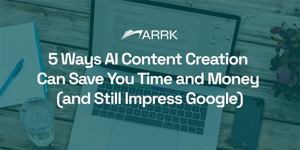 SEO Optimization for Blog: 5 Ways AI Content Creation Can Save You Time and Money (and Still Impress Google)