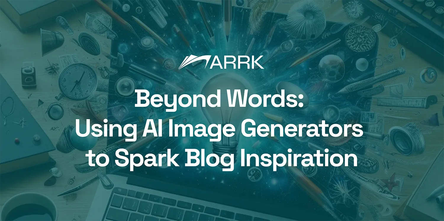 Beyond Words: Using AI Image Generators to Spark Blog Inspiration